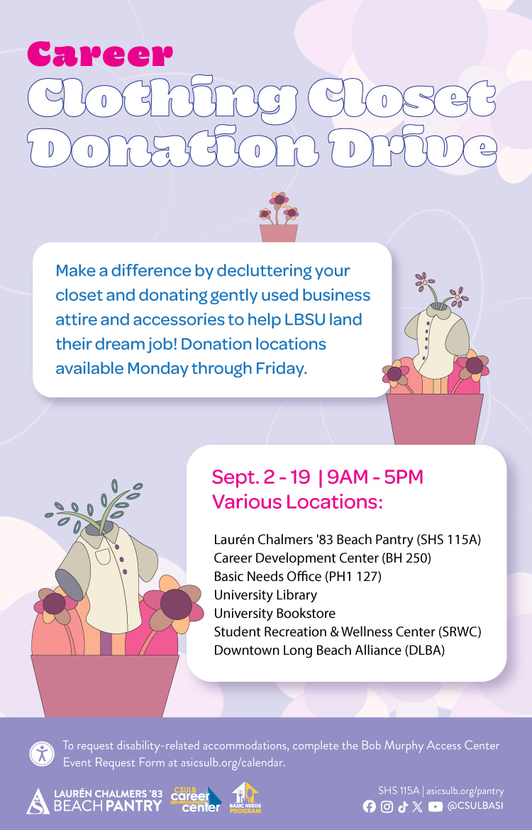 Career Clothing Donation Drive      Feb. 10 - March 11      9 a.m. to 6 p.m.      Various Locations