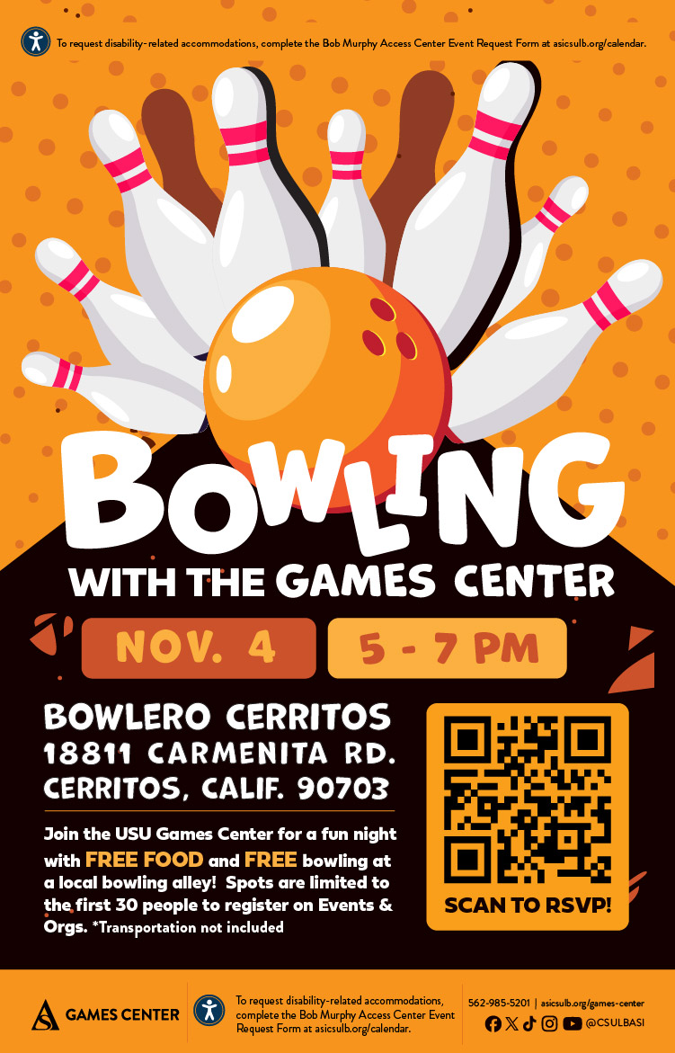 Bowling with the Games CenterNov. 45 to 7 p.m.Bowlero Cerritos18811 Carmenita Rd., Cerritos, CA 90703