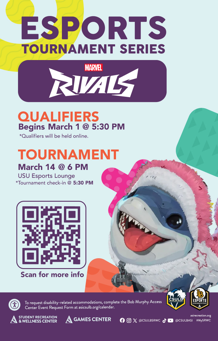 Esports Tournament: Marvel Rivals      Online Qualifier      March 1      5:30 p.m.      