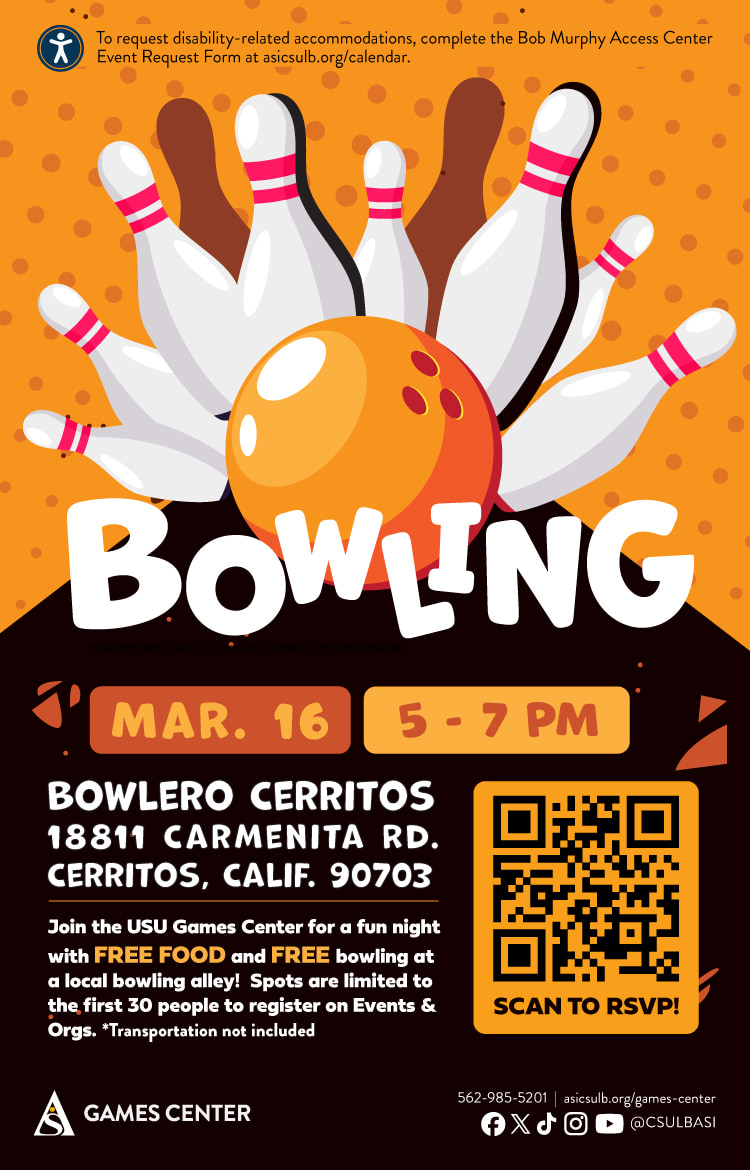 Bowling with the Games CenterMarch 165 to 7 p.m.Bowlero Cerritos18811 Carmenita Rd., Cerritos, CA