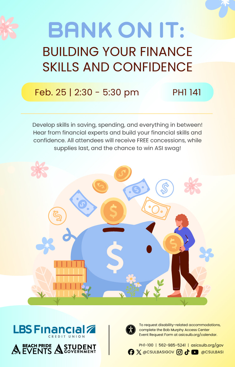 Bank on It: Building Your Finance Skills and Confidence - Feb. 25 - 2:30 p.m. to 5:30 p.m. - Peterson Hall 1 (PH1) 141